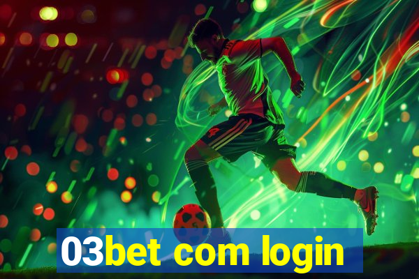 03bet com login